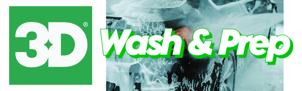 3D Wash and Prep